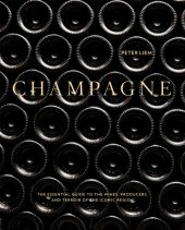 book Champagne: the essential guide to the wines, producers, and terroirs of the iconic region