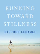 book Running Toward Stillness