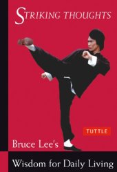 book Bruce Lee Striking Thoughts Bruce Lee's Wisdom for Daily Living