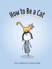 book How to Be a Cat