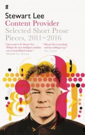 book Content provider: selected short prose pieces, 2011-2016