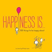 book Happiness is ...: 500 things to be happy about