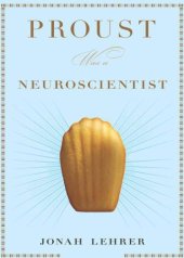 book Proust Was a Neuroscientist