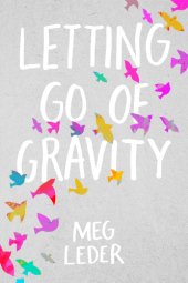 book Letting Go of Gravity