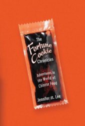 book The Fortune Cookie Chronicles: Adventures in the World of Chinese Food