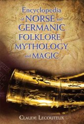 book Encyclopedia of Norse and Germanic Folklore, Mythology, and Magic