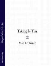 book Taking Le Tiss: my autobiography