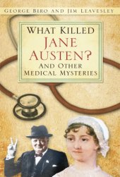 book What Killed Jane Austen?: and other medical mysteries