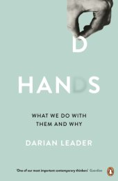 book Hands: What We Do with Them - and Why