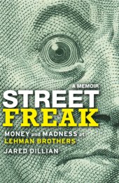 book Street freak: money and madness at Lehman Brothers: a memoir