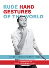 book Rude hand gestures of the world: a guide to offending without words