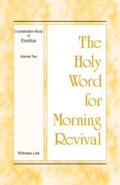 book The Holy Word for Morning Revival: Crystallization-study of Exodus Volume 2