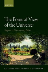 book The point of view of the universe: Sidgwick and contemporary ethics