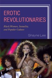 book Erotic revolutionaries Black women, sexuality, and popular culture