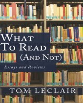 book What to Read (and Not): Essays and Reviews