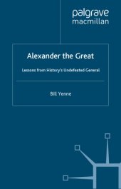 book Alexander the Great: lessons from history's undefeated general