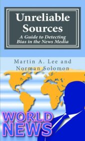 book Unreliable sources: a guide to detecting bias in news media