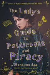 book The Lady's Guide to Petticoats and Piracy