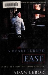 book A heart turned East: among the Muslims of Europe and America