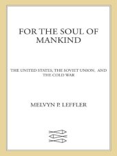 book For the Soul of Mankind: The United States, the Soviet Union, and the Cold War