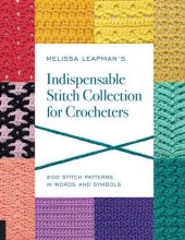 book Melissa Leapman's indispensable stitch collection for crocheters: 200 stitch patterns in words and symbols