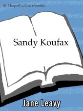 book Sandy koufax: a lefty's legacy