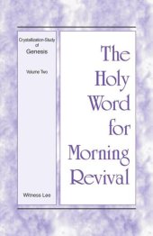 book The Holy Word for Morning Revival: Crystallization-study of Genesis, Volume 2