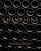 book Champagne: the essential guide to the wines, producers, and terroirs of the iconic region