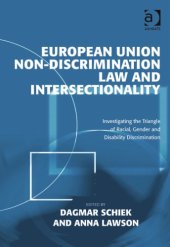 book European Union non-discrimination law and intersectionality: investigating the triangle of racial, gender and disability discrimination