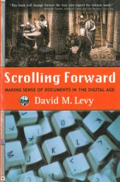 book Scrolling forward: making sense of documents in the digital age