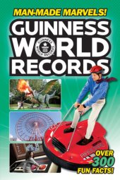 book Guinness world records. Man-made marvels!