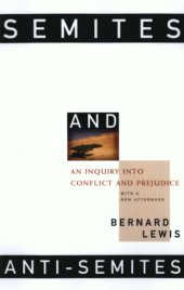 book Semites and anti-Semites: an inquiry into conflict and prejudice