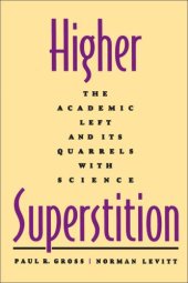 book Higher Superstition: The Academic Left and Its Quarrels with Science