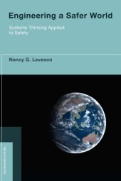 book Engineering a safer world systems thinking applied to safety