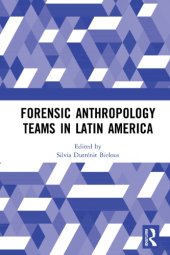 book Forensic Anthropology Teams In Latin America