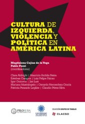 book Cultura de izquierda, violencia y politica en américa latina