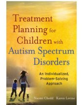 book Treatment planning for children with autism spectrum disorders: an individualized, problem-solving approach