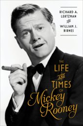 book The Life and Times of Mickey Rooney