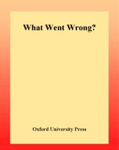 book What Went Wrong?: Approaches to the Modern History of the Middle East