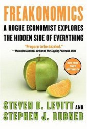 book FREAKONOMICS: A Rogue Economist Explores the Hidden Side of Everything