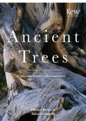 book Ancient Trees: Trees that live for a thousand years