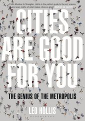 book Cities are good for you. The genius of the metropolis