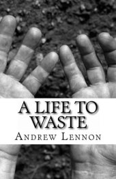 book A Life To Waste