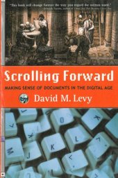 book Scrolling forward: making sense of documents in the digital age