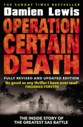 book Operation certain death the inside story of the SAS's greatest battle