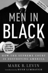 book Men in Black: How the Supreme Court Is Destroying America