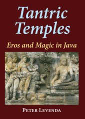 book Tantric Temples: Eros and Magic in Java