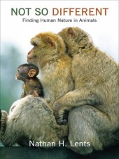 book Not so different: finding human nature in animals