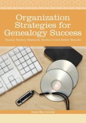 book Organization Strategies for Genealogy Success: Family History Research Tactics to Get Better Results