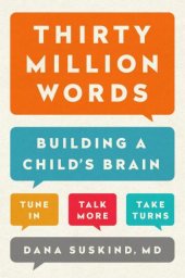 book Thirty million words: building a child's brain: tune in, talk more, take turns